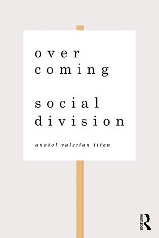 Overcoming Social Division
