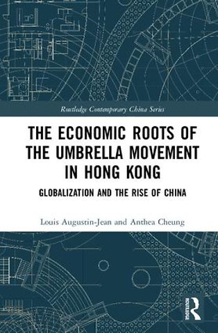 Economic Roots of the Umbrella Movement in Hong Kong