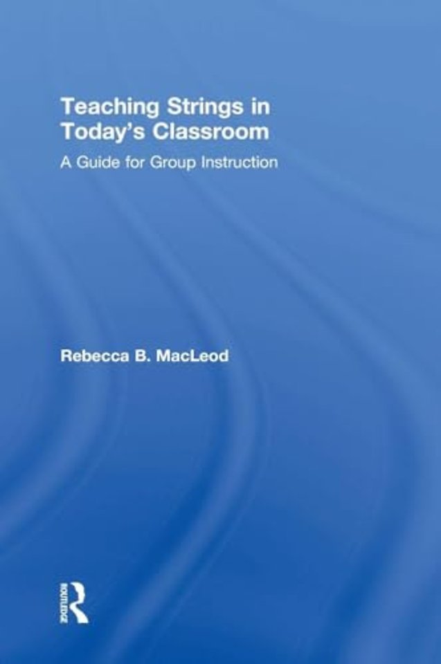 Teaching Strings in Today's Classroom