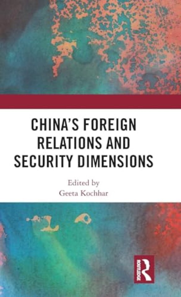 China's Foreign Relations and Security Dimensions
