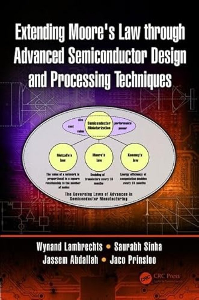 Extending Moore's Law through Advanced Semiconductor Design and Processing Techniques