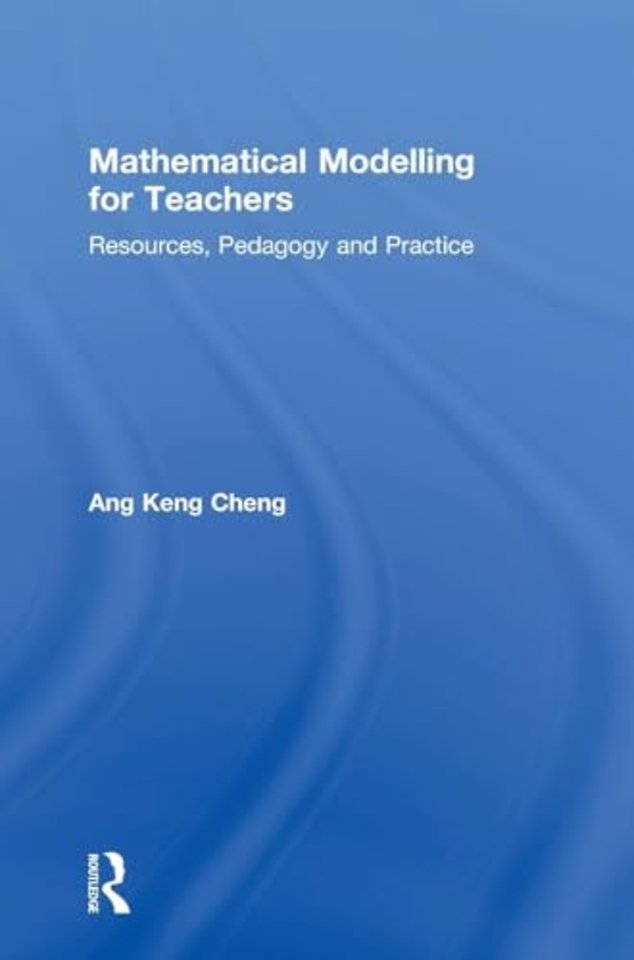 Mathematical Modelling for Teachers