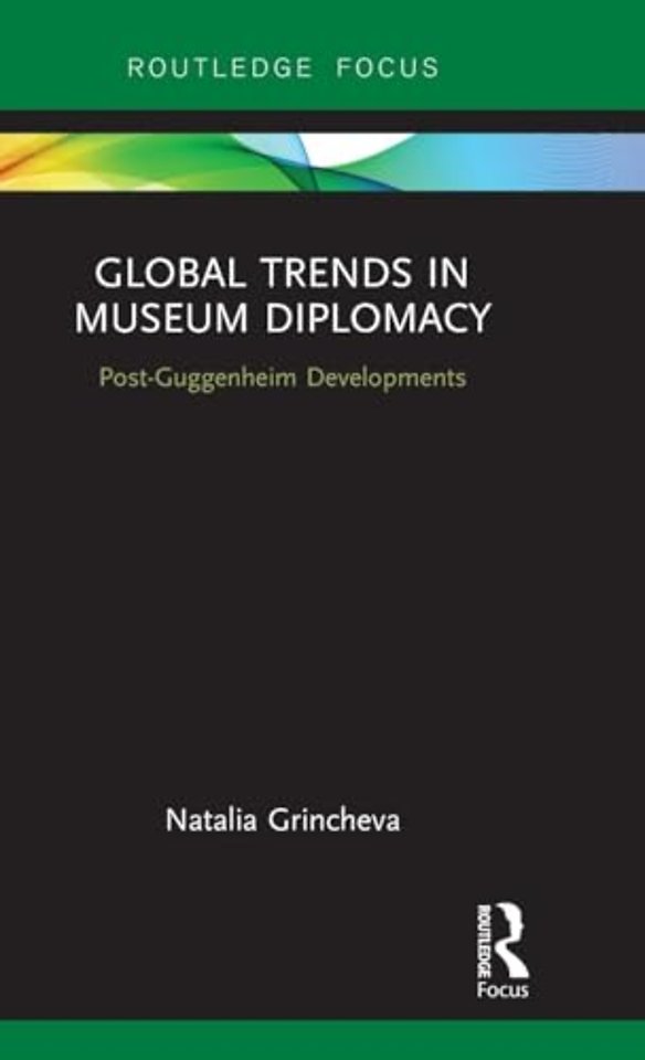 Global Trends in Museum Diplomacy