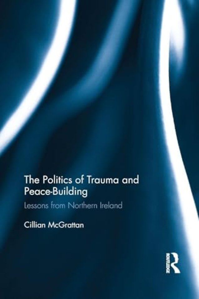 Politics of Trauma and Peace-Building