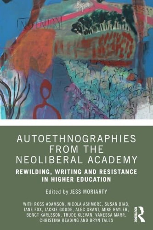 Autoethnographies from the Neoliberal Academy