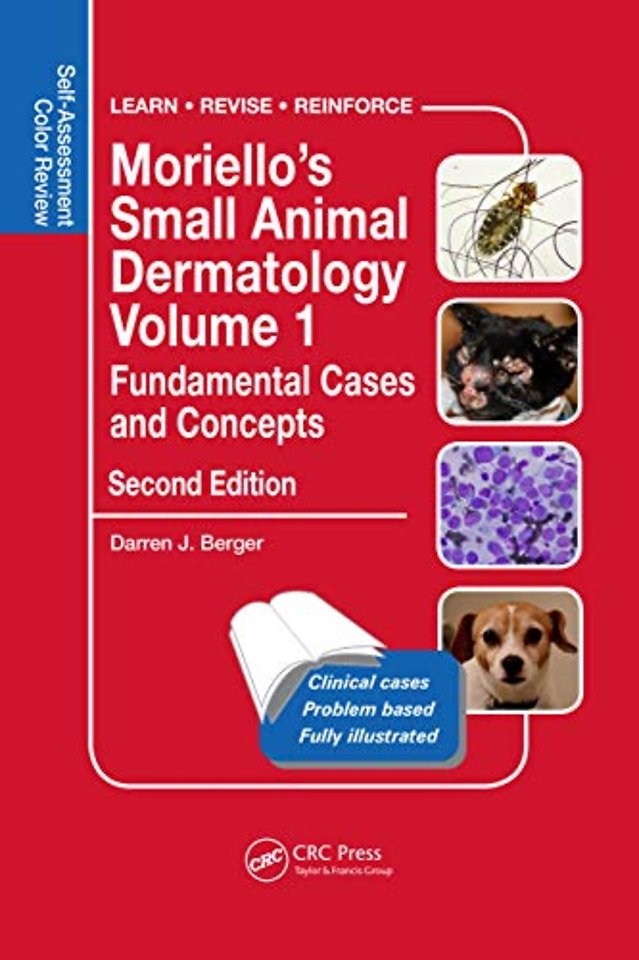 Moriello’s Small Animal Dermatology, Fundamental Cases and Concepts