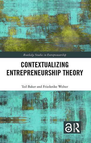 Contextualizing Entrepreneurship Theory
