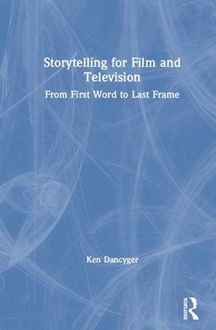 Storytelling for Film and Television