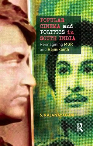 Popular Cinema and Politics in South India