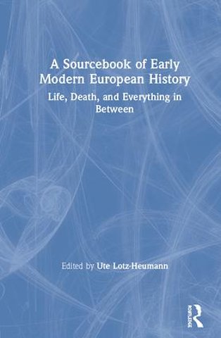 Sourcebook of Early Modern European History