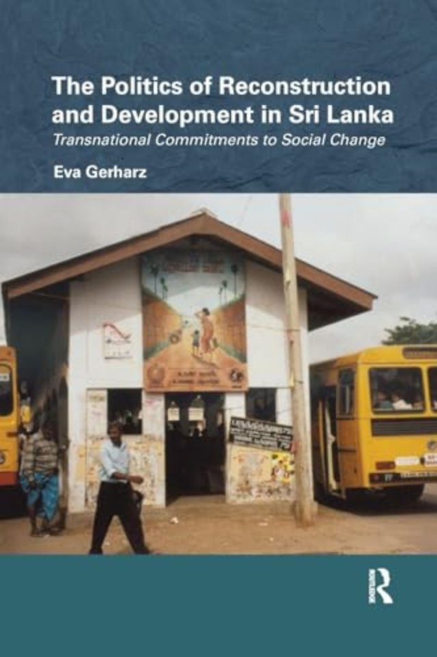 Politics of Reconstruction and Development in Sri Lanka