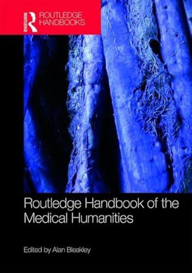 Routledge Handbook of the Medical Humanities