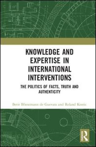 Knowledge and Expertise in International Interventions