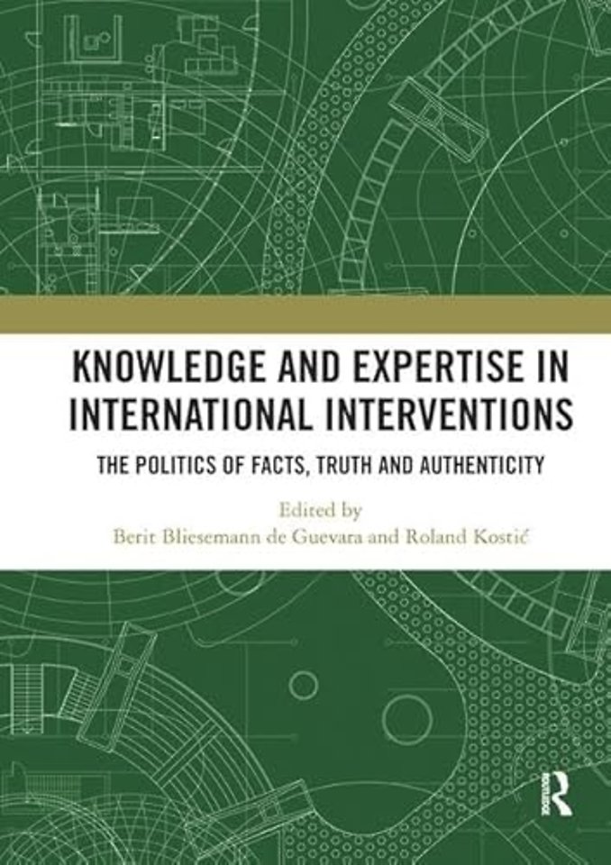 Knowledge and Expertise in International Interventions