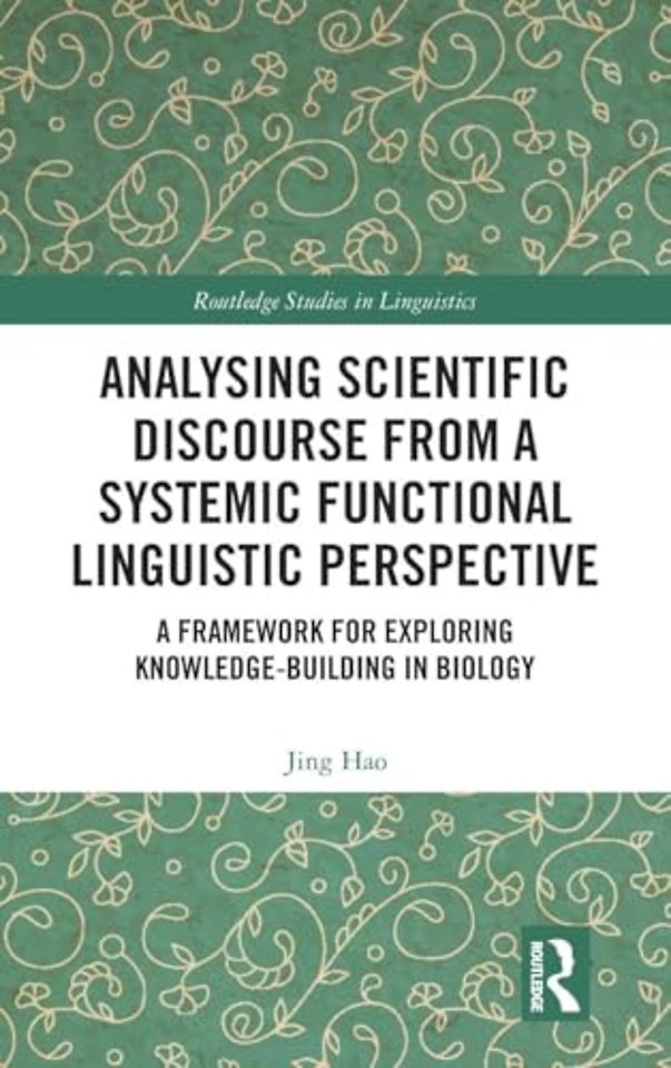 Analysing Scientific Discourse from A Systemic Functional Linguistic Perspective