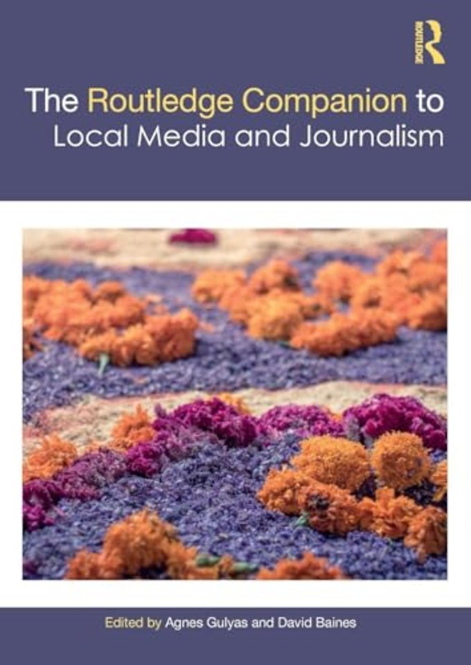 Routledge Companion to Local Media and Journalism
