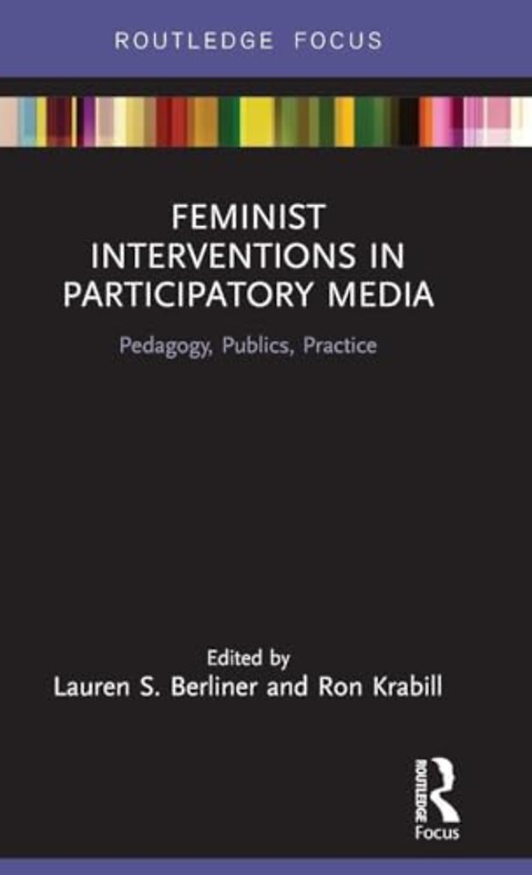 Feminist Interventions in Participatory Media