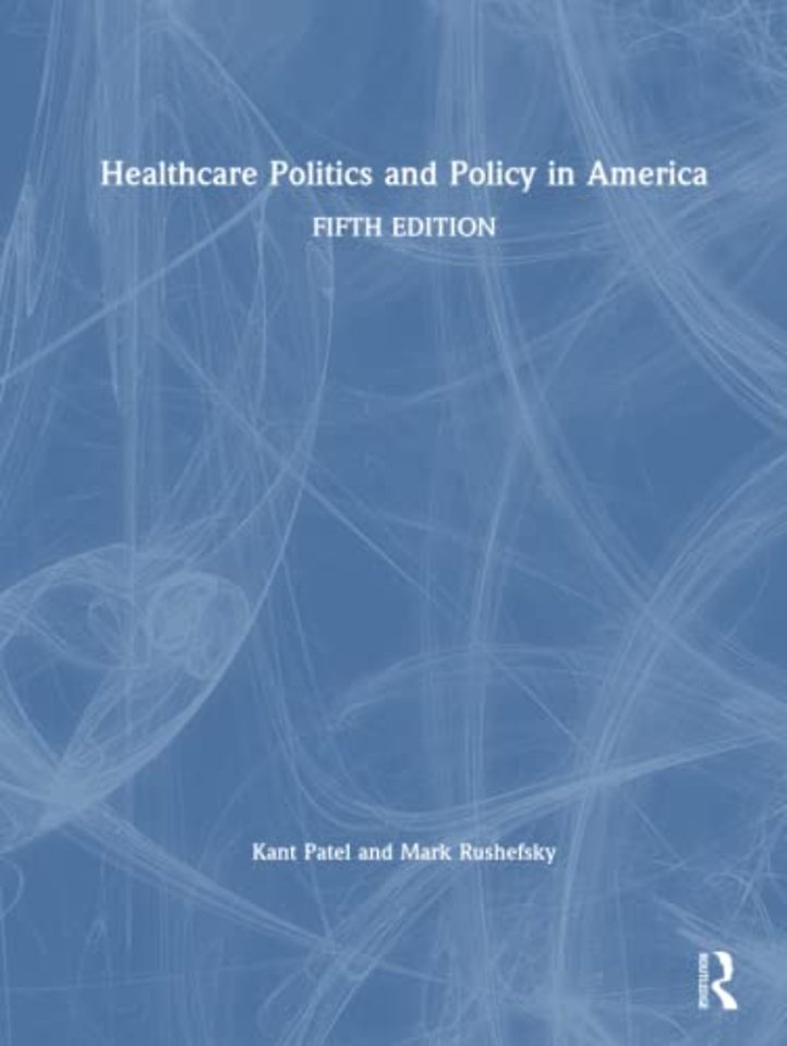 Healthcare Politics and Policy in America