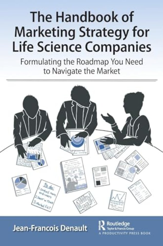Handbook of Marketing Strategy for Life Science Companies