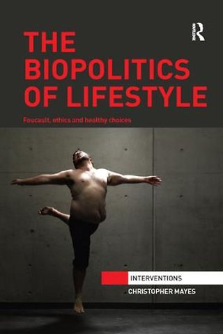 Biopolitics of Lifestyle