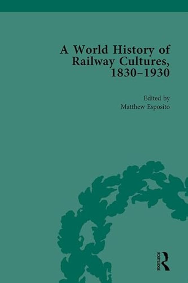 World History of Railway Cultures, 1830-1930
