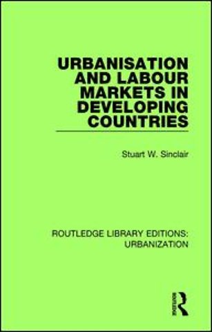 Urbanisation and Labour Markets in Developing Countries