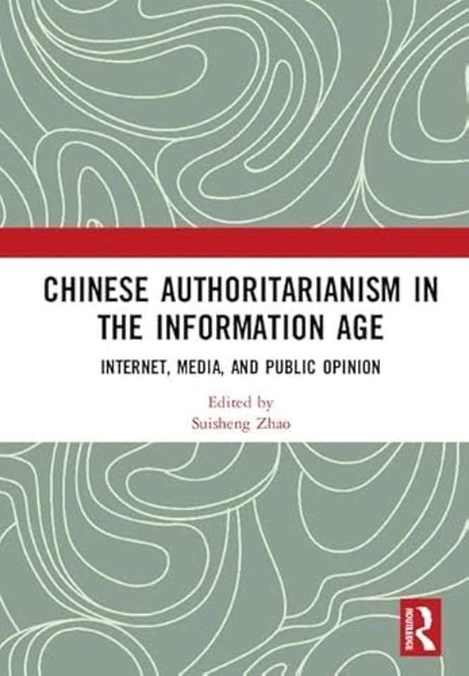 Chinese Authoritarianism in the Information Age