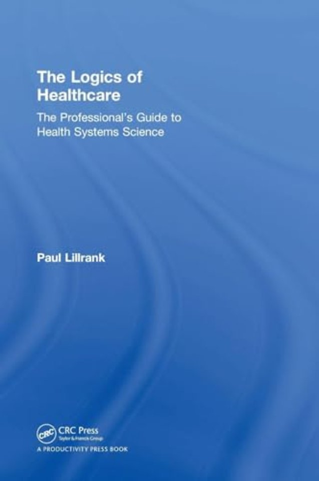 Logics of Healthcare