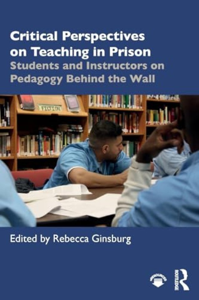Critical Perspectives on Teaching in Prison
