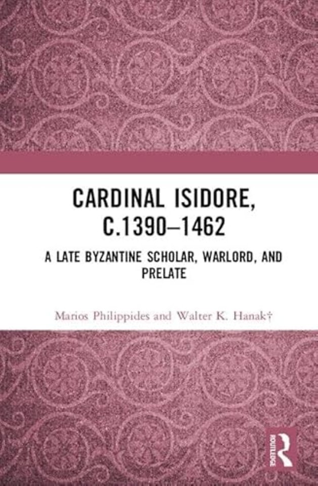 Cardinal Isidore (c.1390–1462)