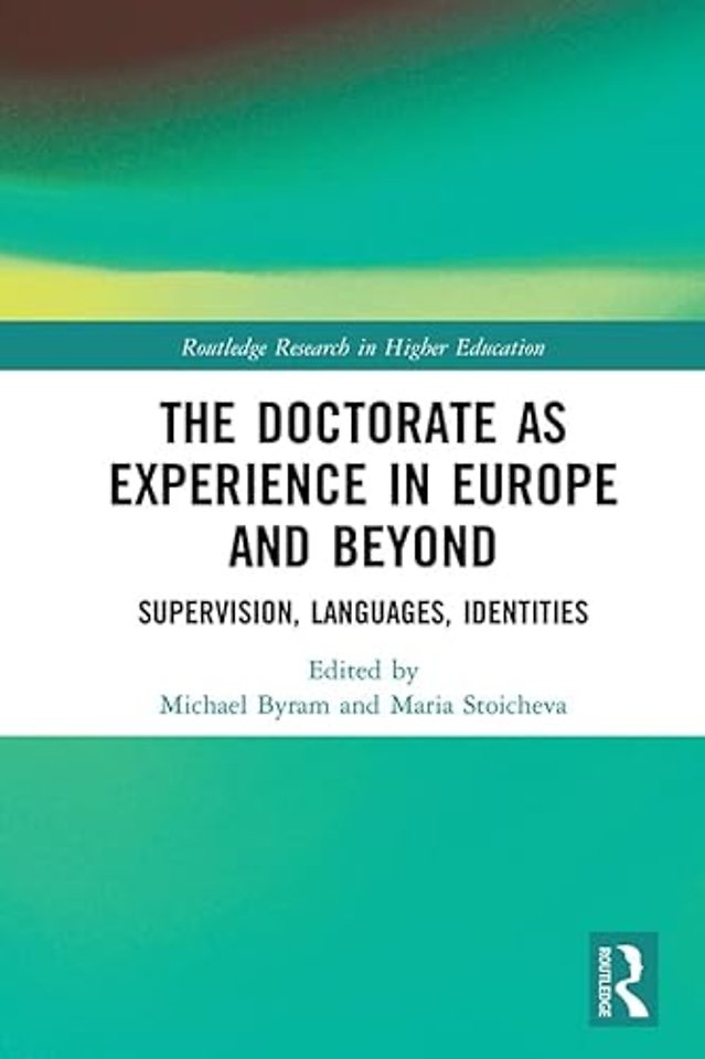 Doctorate as Experience in Europe and Beyond