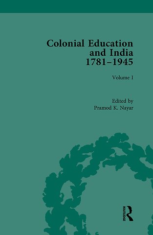 Colonial Education and India 1781-1945