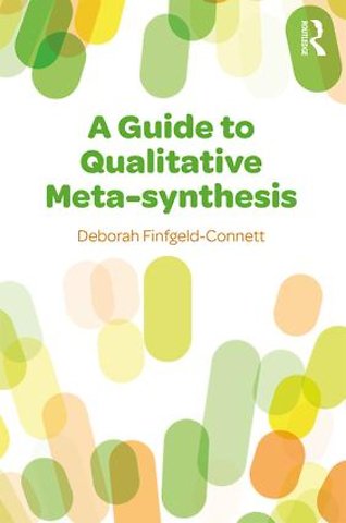 Guide to Qualitative Meta-synthesis