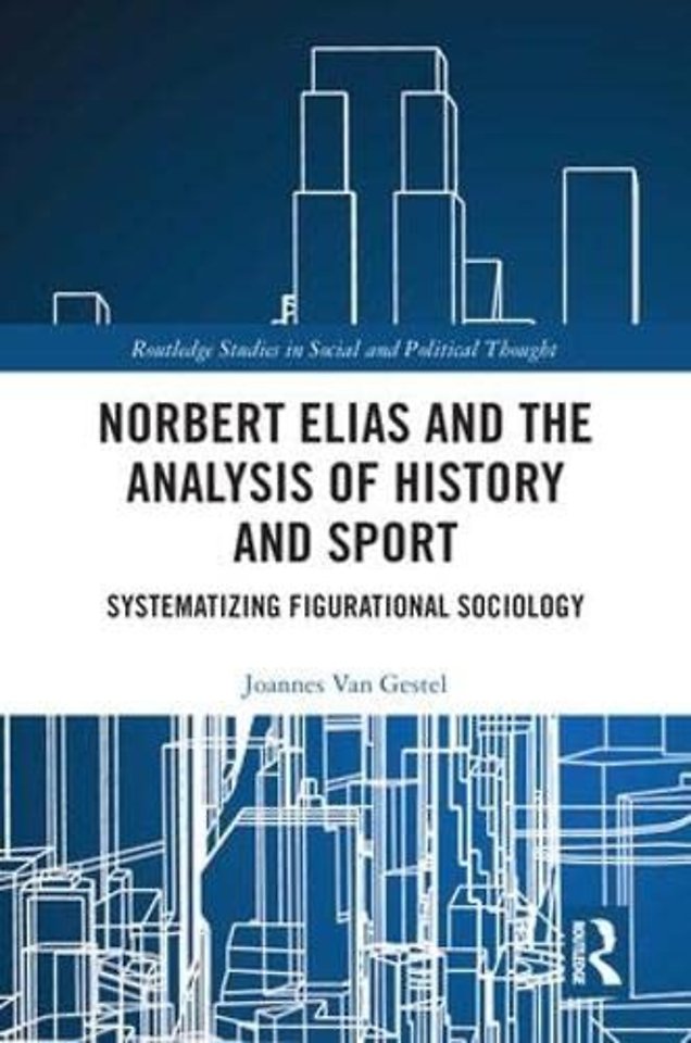 Norbert Elias and the Analysis of History and Sport