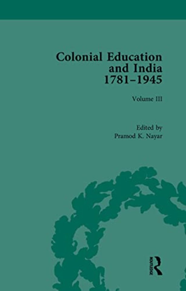 Colonial Education and India 1781-1945