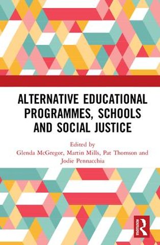 Alternative Educational Programmes, Schools and Social Justice