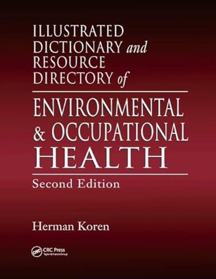 Illustrated Dictionary and Resource Directory of Environmental and Occupational Health, Second Edition