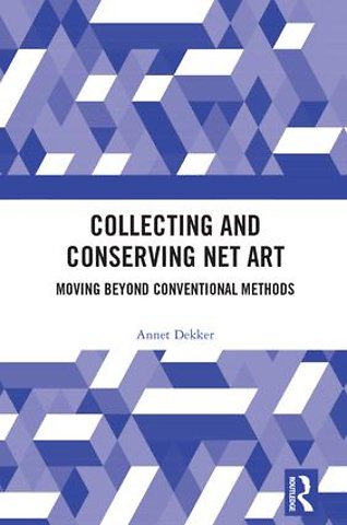 Collecting and Conserving Net Art