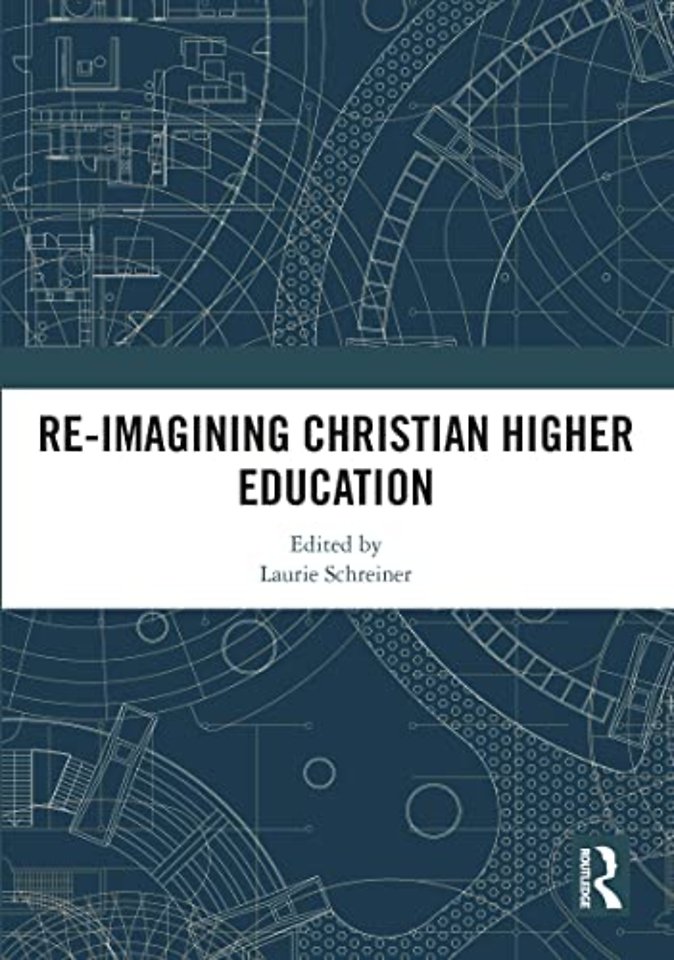 Re-Imagining Christian Higher Education