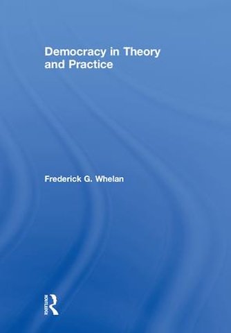 Democracy in Theory and Practice