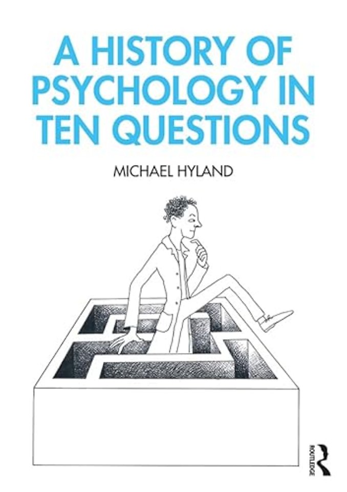 History of Psychology in Ten Questions