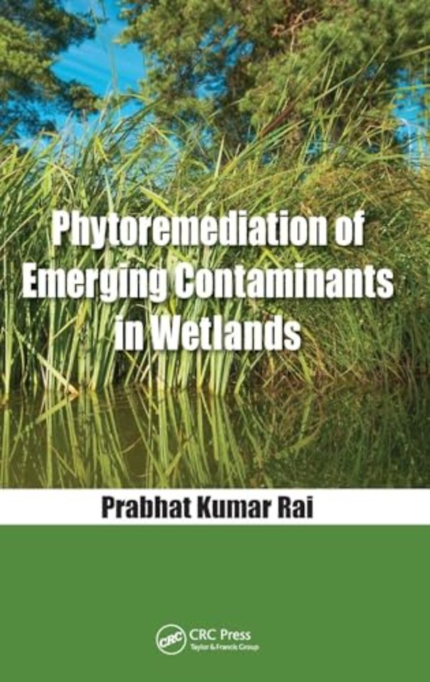 Phytoremediation of Emerging Contaminants in Wetlands