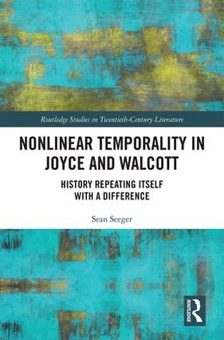 Nonlinear Temporality in Joyce and Walcott