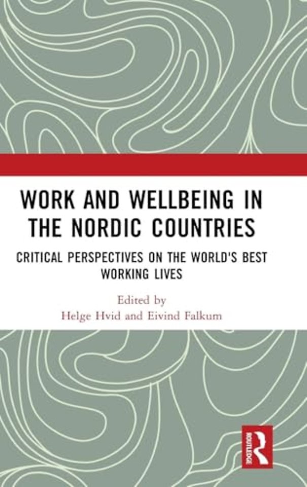 Work and Wellbeing in the Nordic Countries
