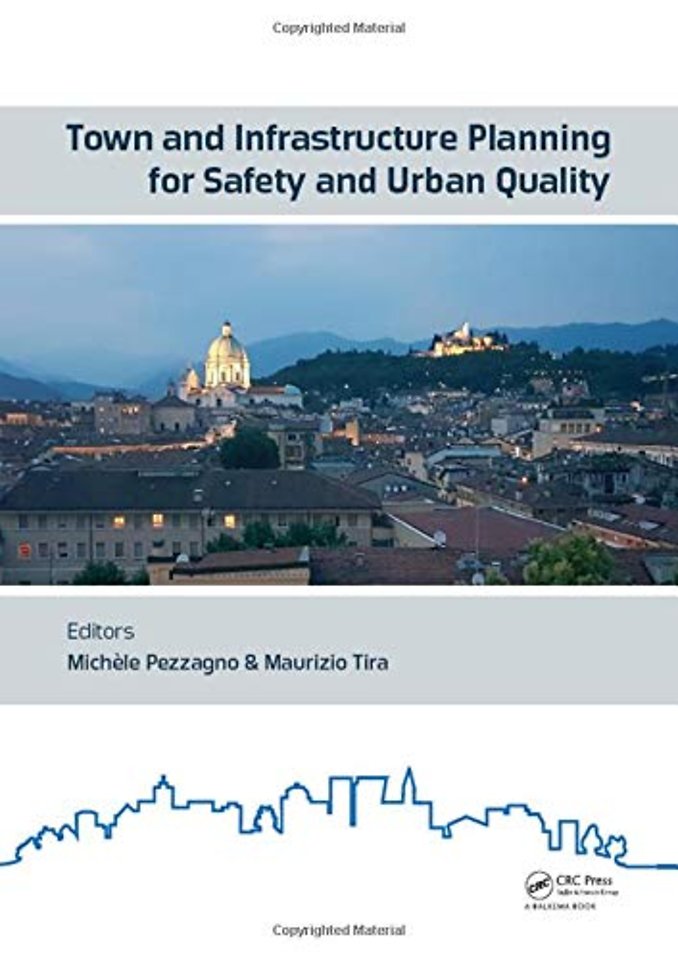 Town and Infrastructure Planning for Safety and Urban Quality
