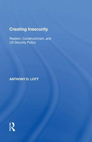 Creating Insecurity