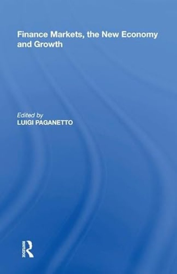 Finance Markets, the New Economy and Growth
