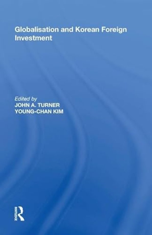 Globalisation and Korean Foreign Investment
