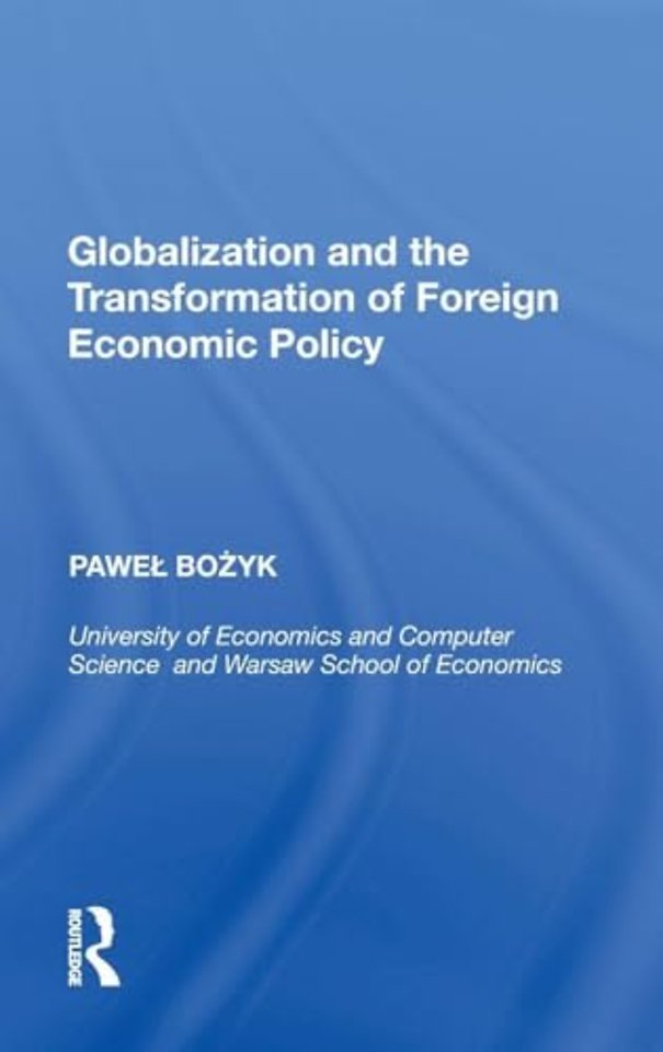 Globalization and the Transformation of Foreign Economic Policy