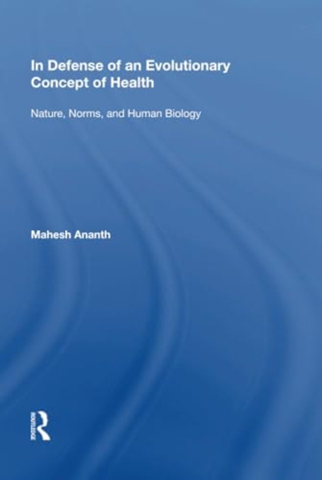 In Defense of an Evolutionary Concept of Health